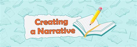 Create a Narrative .